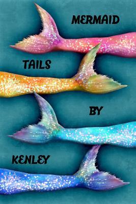 Download Mermaid Tails by Kenley: College Ruled Composition Book Diary Lined Journal - Lacy Lovejoy file in ePub
