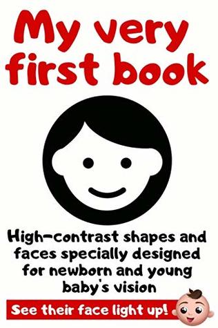 Full Download My Very First Book: High Contrast Picture Book Specially Designed For Newborn and Young Baby’s Vision - SureStart Press | PDF