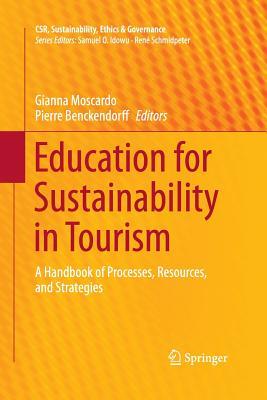 Read Online Education for Sustainability in Tourism: A Handbook of Processes, Resources, and Strategies - Gianna Moscardo | ePub
