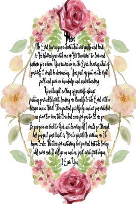 Full Download Mum I Love You - Roses Journal: 6x9 Blank Lined 120 Page Notebook, Mother's Day Gift, Mum Diary, Birthday Mum Gifts for Best Mum -  | PDF