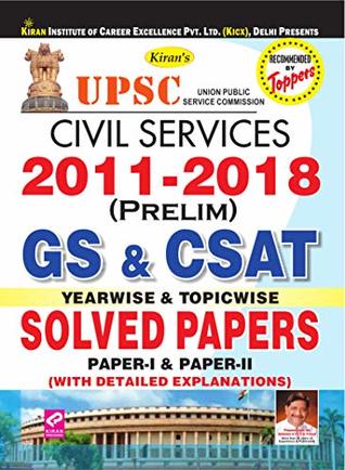 Full Download UPSC CIVIL SERVICES 2011-2018 (PRELIM) GS & CSAT YEARWISE & TOPICWISE SOLVED PAPERS ENGLISH - Think Tank of Pratiyogita Kiran & KICX file in ePub