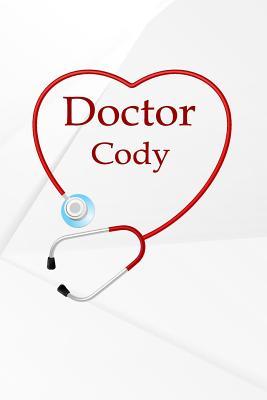 Read Online Doctor Cody: Writing Journal Notebook Lined Pages -  | ePub