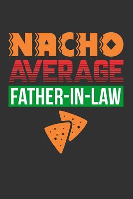 Download Nacho Average Father-in-Law: Blank Lined Journal -  | PDF