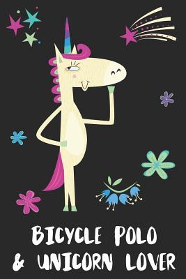 Download Bicycle Polo & Unicorn Lover: Blank Lined Notebook Journal Gift Idea - Uniqueloves Publishing file in PDF