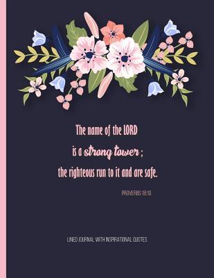 Download Lined Journal with Inspirational Quotes: Large Notebook for with Bible Verse Proverbs 18:10 and Motivational Quotes Inside - Panda Studio | ePub