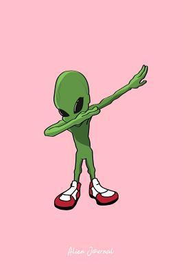 Download Alien Journal: Dot Grid Journal - Dabbing Alien Dab Black Funny Dance Space Alien Lover Gift - Pink Dotted Diary, Planner, Gratitude, Writing, Travel, Goal, Bullet Notebook - 6x9 120 pages - Gcjournals Alien Journals | ePub