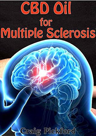 Full Download Cbd oil for multiple sclerosis.: Everything to know about cbd oil for multiple sclerosis. - Craig Pickford file in PDF