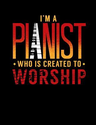 Read I'm A Pianist Who Is Created To Worship: Inspirational and Christian Themed College Ruled Composition Notebook - Worship Revos file in ePub
