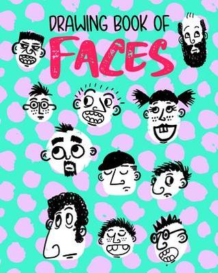 Read Online Drawing Book of Faces: Bullet Grid Journal, 8 X 10, 150 Dot Grid Pages (Sketchbook, Journal, Doodle) -  file in ePub