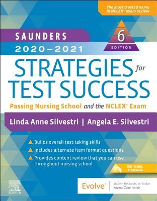 Read Saunders 2020-2021 Strategies for Test Success: Passing Nursing School and the NCLEX Exam - Linda Anne Silvestri | ePub