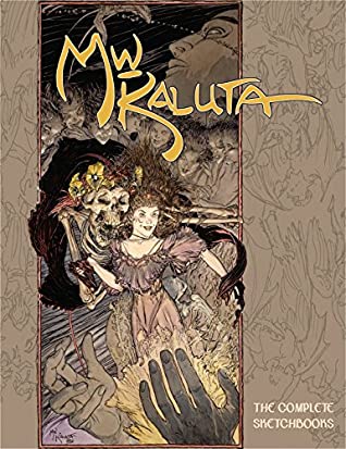 Download Michael Wm. Kaluta: The Complete Sketchbooks (Michael Kaluta Sketchbooks) - Michael Wm. Kaluta | ePub