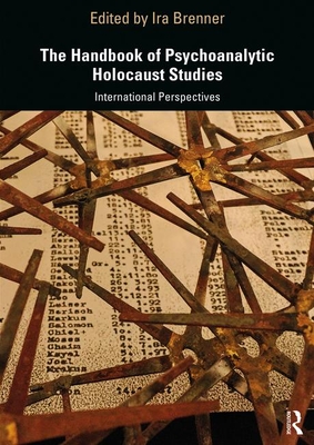 Download The Handbook of Psychoanalytic Holocaust Studies: International Perspectives - Ira Brenner file in PDF