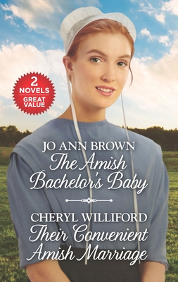 Download The Amish Bachelor's Baby and Their Convenient Amish Marriage: A 2-in-1 Collection - Jo Ann Brown | PDF