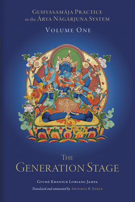 Download Guhyasamaja Practice in the Arya Nagarjuna System, Volume One: The Generation Stage - Blo-Bzacn-Byams | PDF
