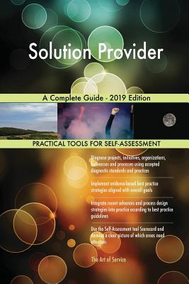 Read Online Solution Provider A Complete Guide - 2019 Edition - Gerardus Blokdyk file in PDF
