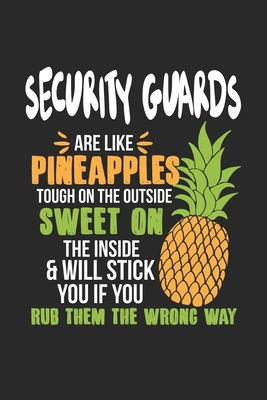 Read Online Security Guards Are Like Pineapples. Tough On The Outside Sweet On The Inside: Security Guard. Graph Paper Composition Notebook to Take Notes at Work. Grid, Squared, Quad Ruled. Bullet Point Diary, To-Do-List or Journal For Men and Women. - Tbo Publications file in ePub