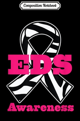 Read Online Composition Notebook: Ehlers Danlos Syndrome Zebra Awareness Ribbon Journal/Notebook Blank Lined Ruled 6x9 100 Pages - Fritz Noack file in ePub