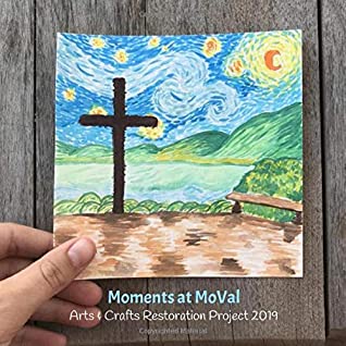 Download Moments at MoVal: Arts & Crafts Restoration Project 2019 - Jordan Aniston Struckman file in ePub