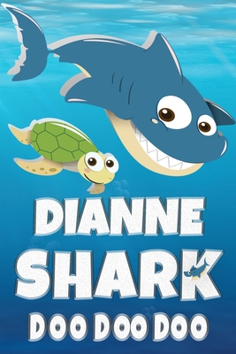 Read Dianne Shark Doo Doo Doo: Dianne Name Notebook Journal For Drawing Taking Notes and Writing, Personal Named Firstname Or Surname For Someone Called Dianne For Christmas Or Birthdays This Makes The Perfect Personolised Fun Custom Name Gift For Dianne - Maria Shark Name Covers file in PDF